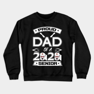 Proud dad of a 2020 senior Crewneck Sweatshirt